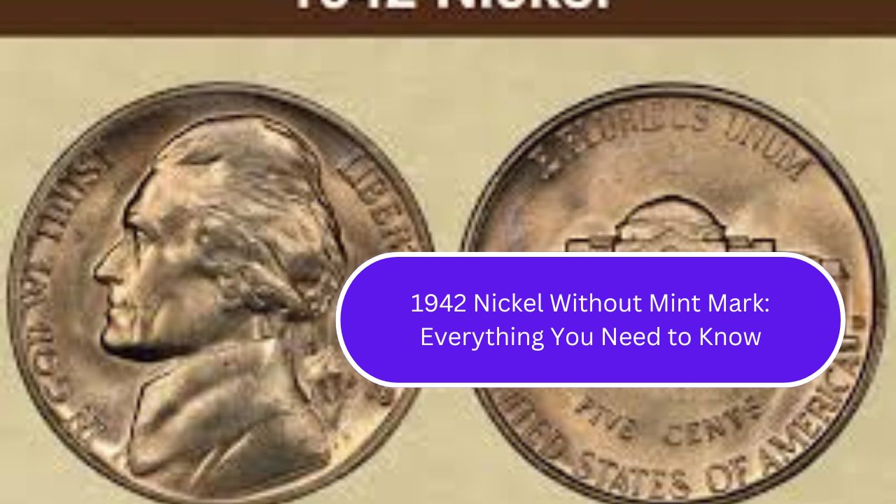 1942 Nickel Without Mint Mark: Everything You Need to Know