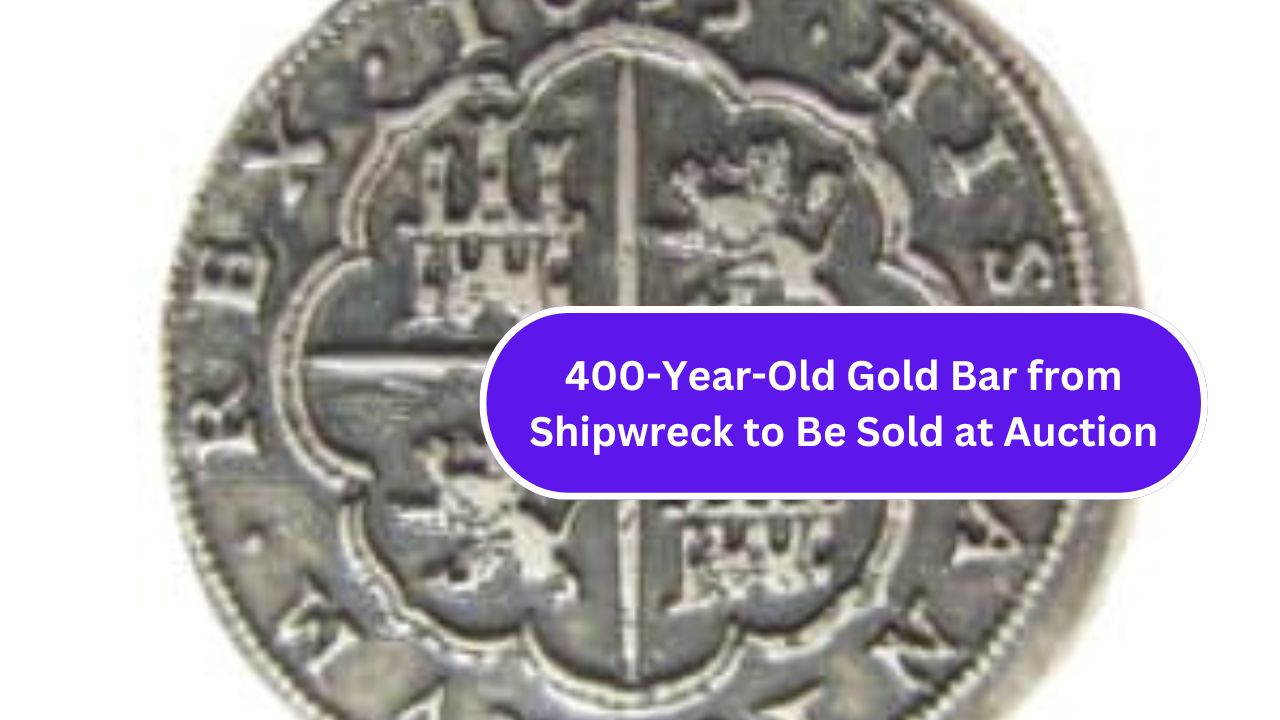 400-Year-Old Gold Bar from Shipwreck to Be Sold at Auction