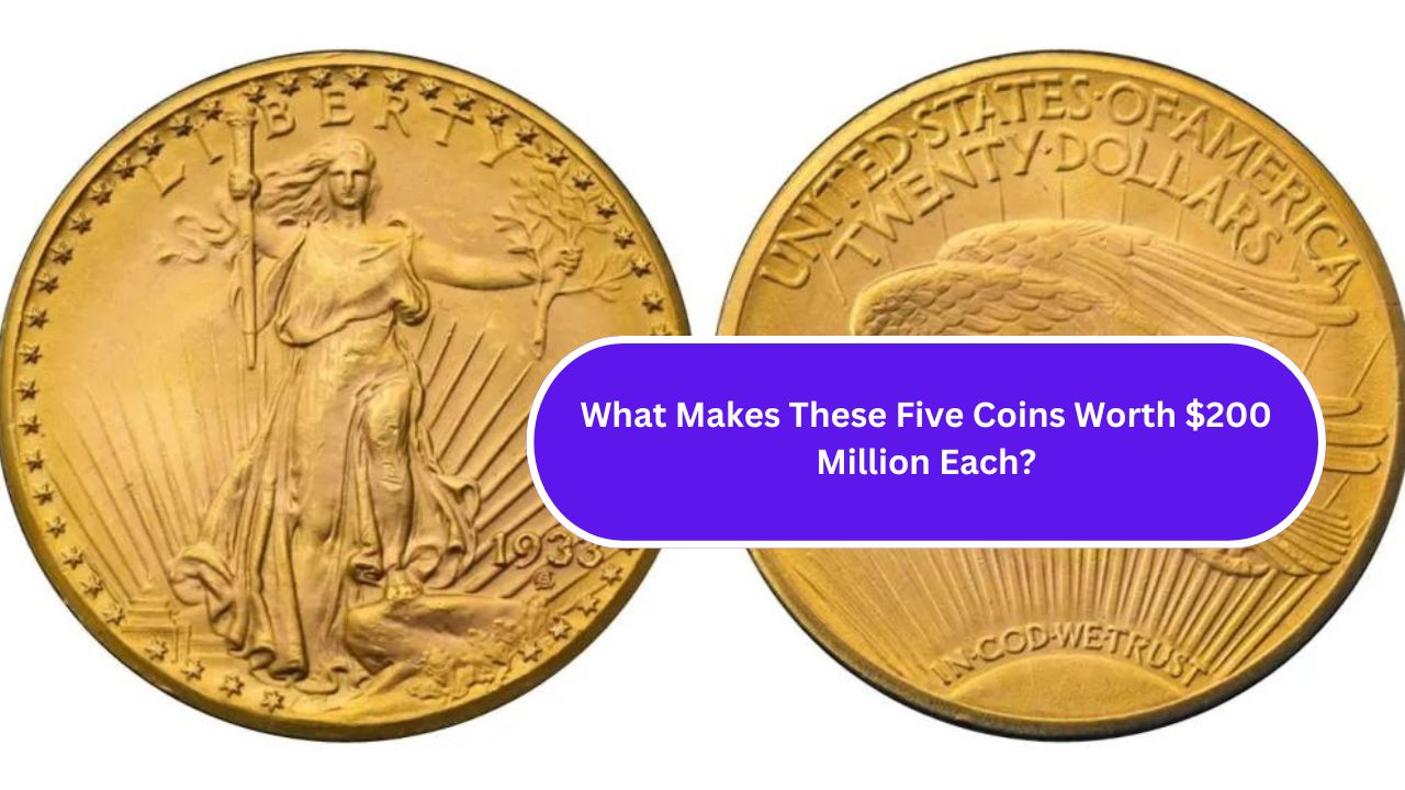 Five Coins Worth $200 Million