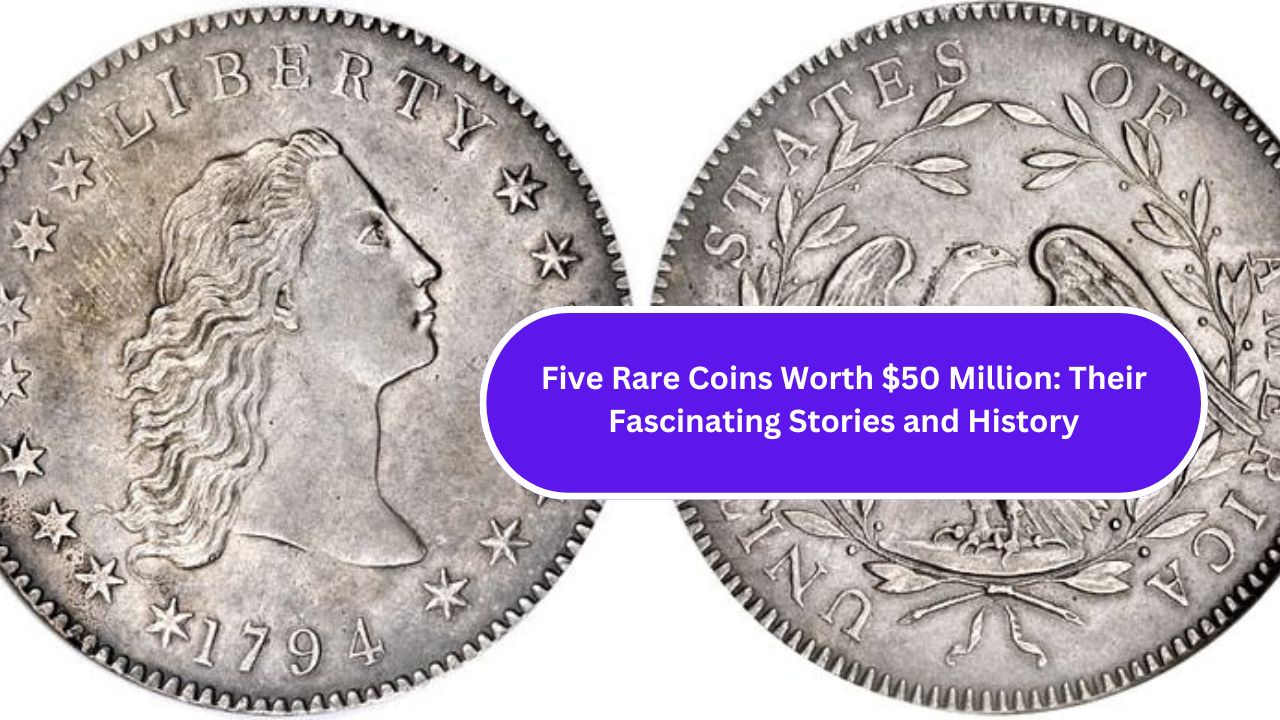 Rare Coins Worth $50 Million