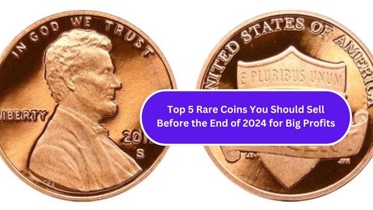 Top 5 Rare Coins You Should Sell Before the End of 2024 for Big Profits