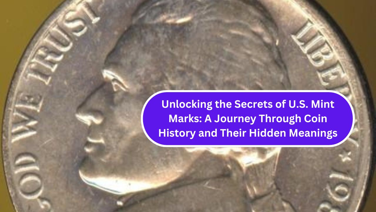 Unlocking the Secrets of U.S. Mint Marks: A Journey Through Coin History and Their Hidden Meanings